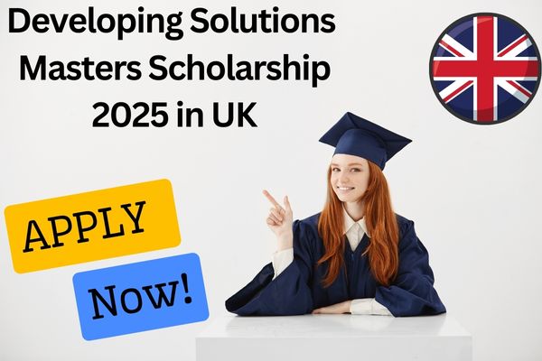 Developing Solutions Masters Scholarship
